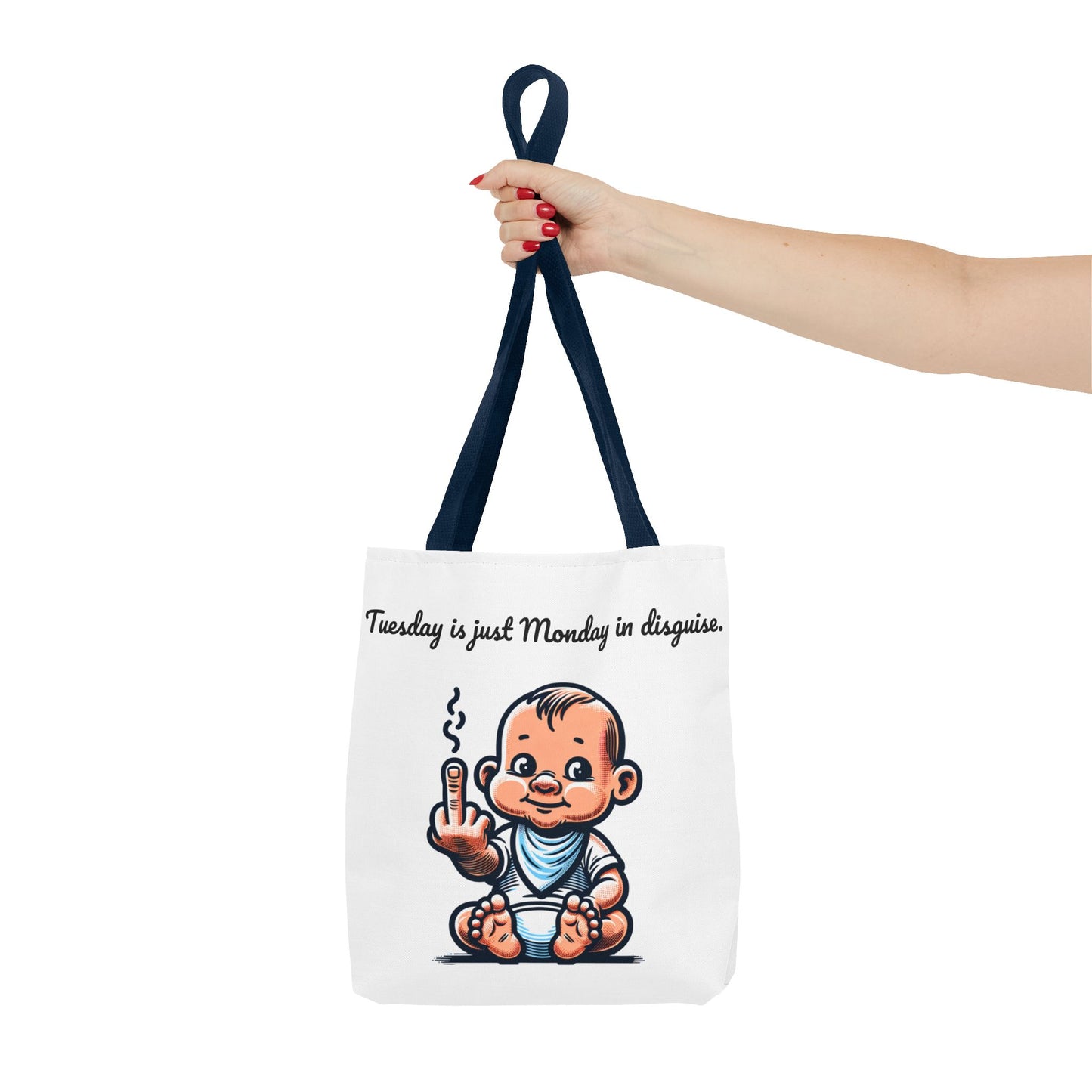 Funny Baby Tote Bag - "Tuesday is Just Monday in Disguise"