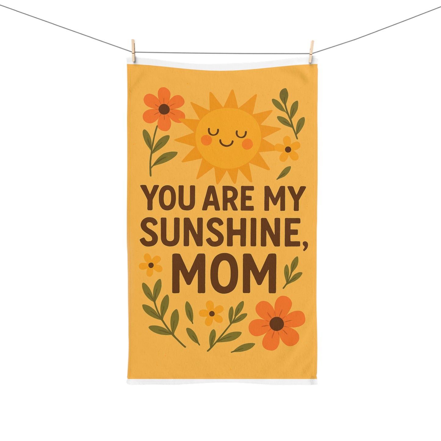 You Are My Sunshine, Mom Hand Towel - Whimsical Gift for Mother's Day and Everyday Use