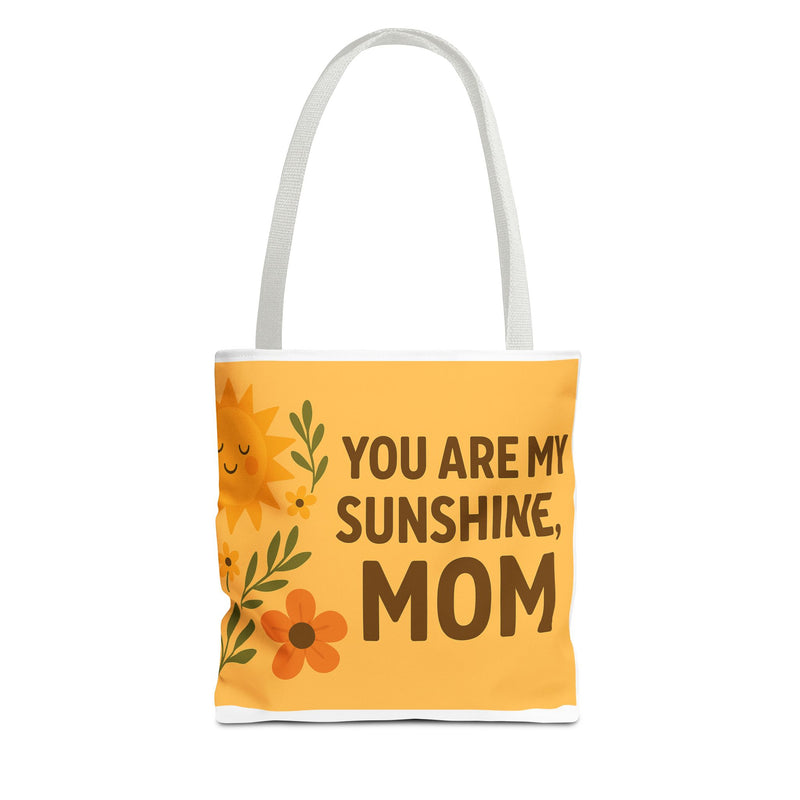 Bright Floral Tote Bag - 'You Are My Sunshine, Mom' - Perfect Gift for Mother's Day