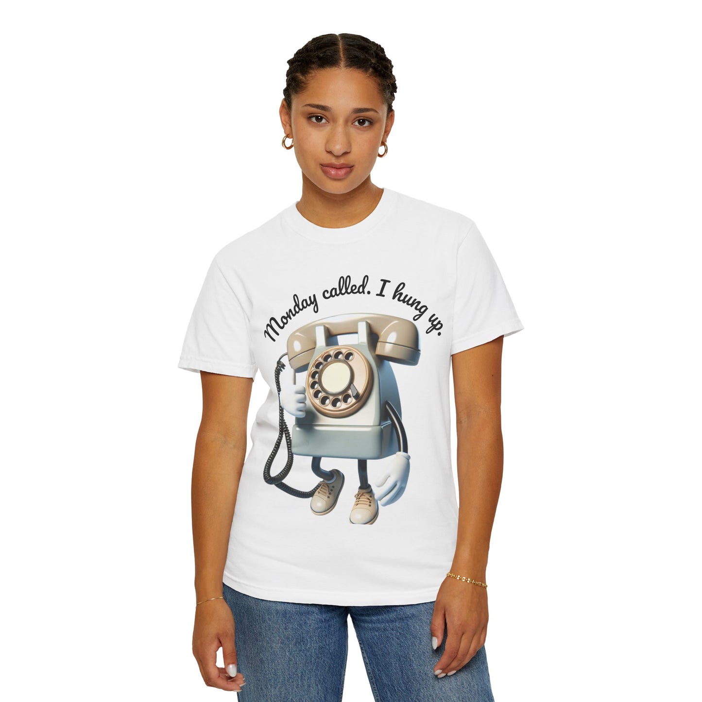 Funny Unisex T-Shirt - 'Monday Called. I Hung Up.'