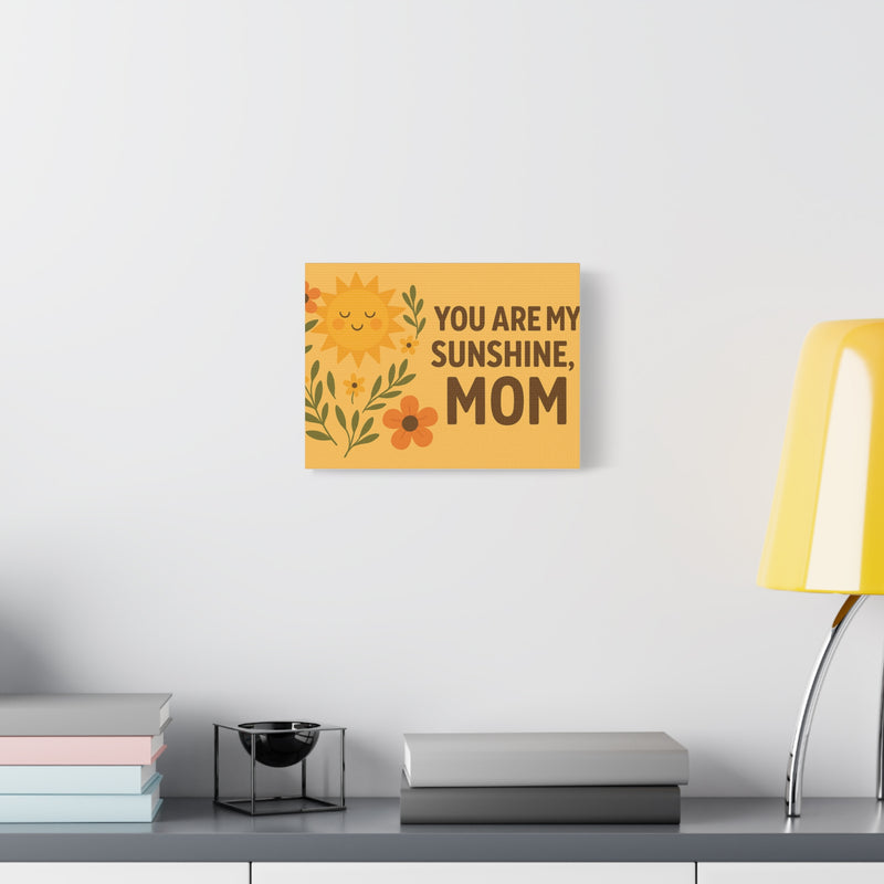 Mom Sunshine Canvas Wall Art - Heartfelt Gift for Mother's Day