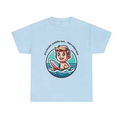 Fun Surfing Unisex Heavy Cotton Tee - 'If in doubt, paddle out...' Design