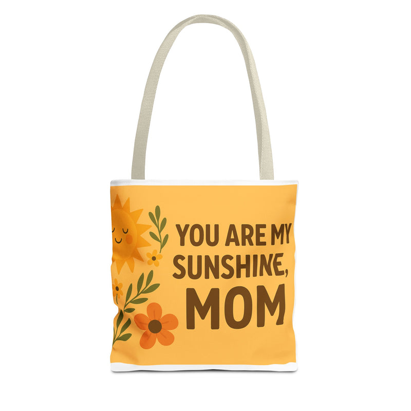 Bright Floral Tote Bag - 'You Are My Sunshine, Mom' - Perfect Gift for Mother's Day