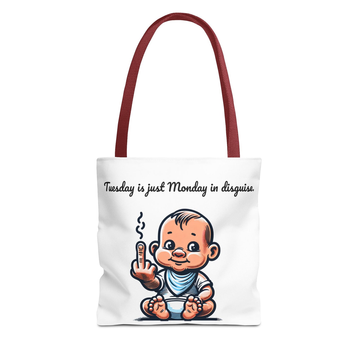 Funny Baby Tote Bag - "Tuesday is Just Monday in Disguise"