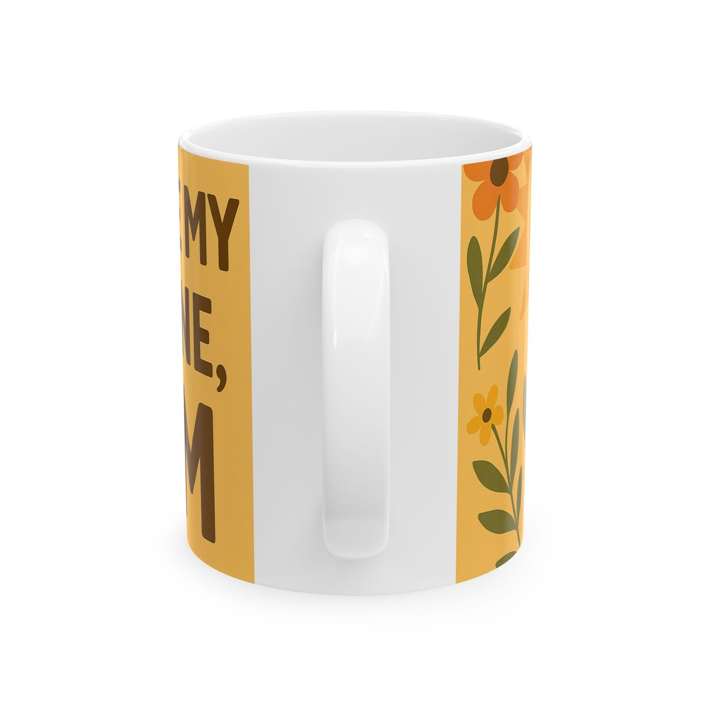 You Are My Sunshine Ceramic Mug - Floral Mom Gift for Mother's Day