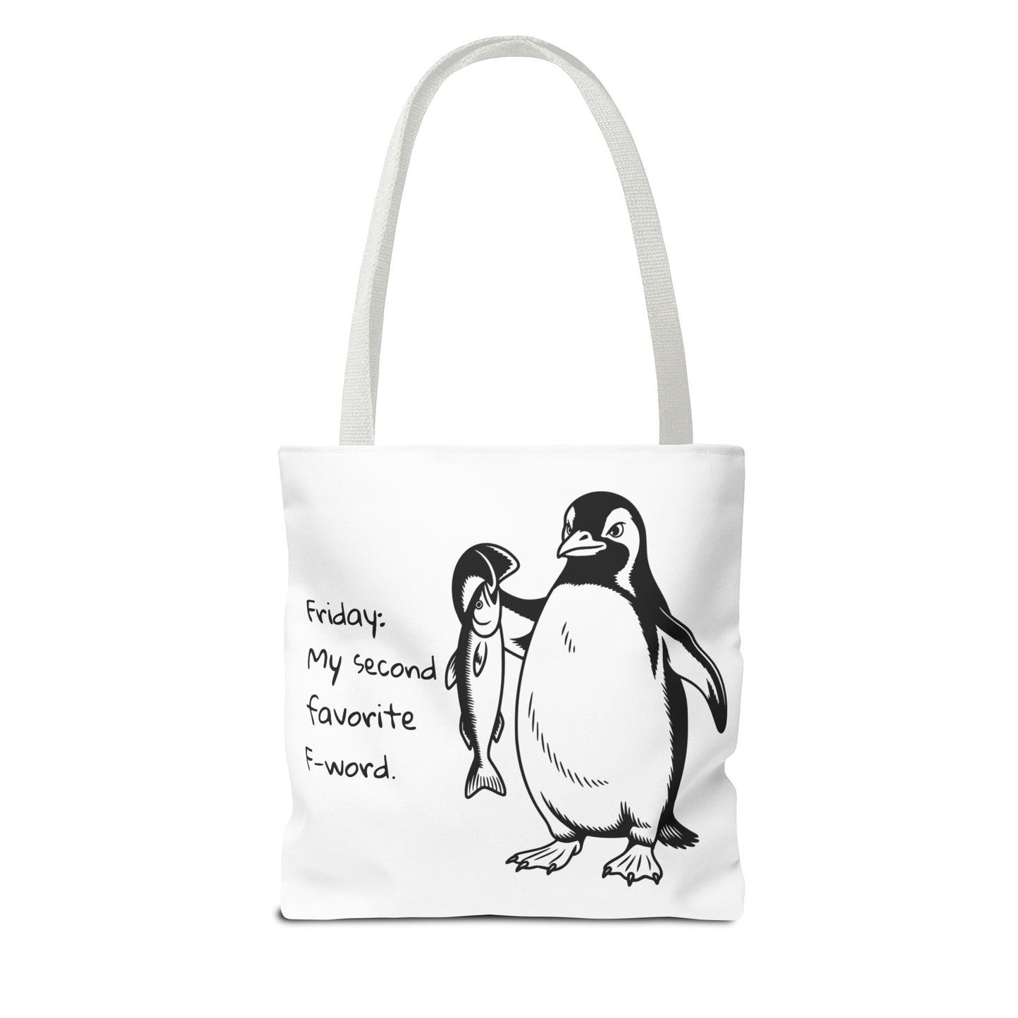 Funny Penguin Tote Bag - Friday: My Second Favorite F-Word