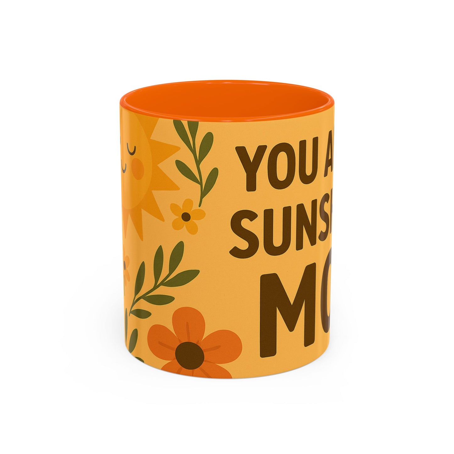 You Are My Sunshine Mug - Heartwarming Floral Coffee Mug for Moms