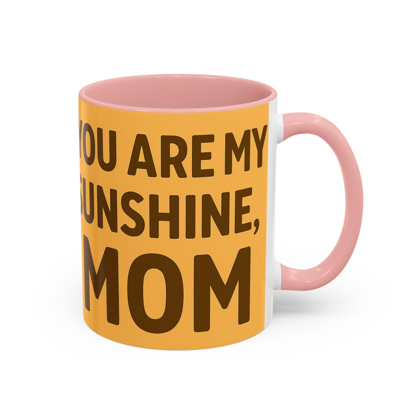 You Are My Sunshine Mug - Heartwarming Floral Coffee Mug for Moms