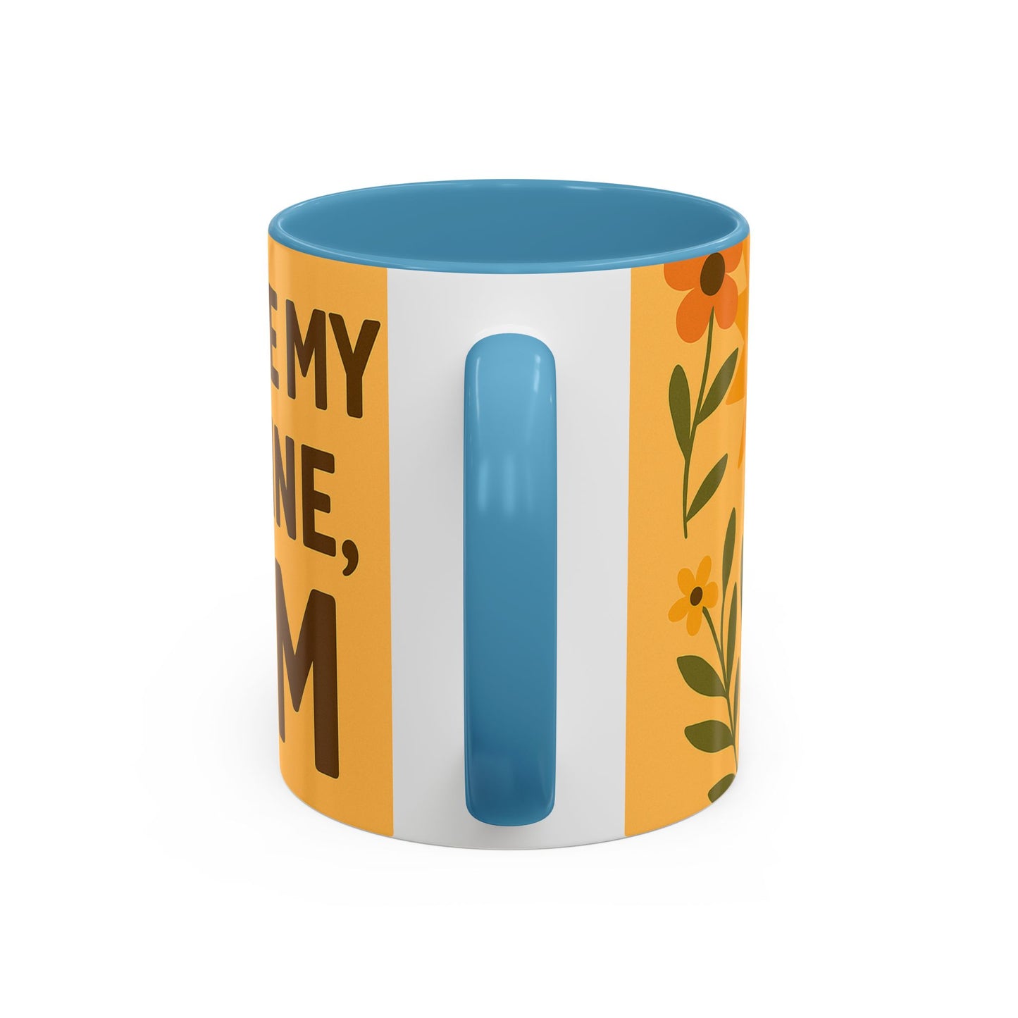 You Are My Sunshine Mug - Heartwarming Floral Coffee Mug for Moms