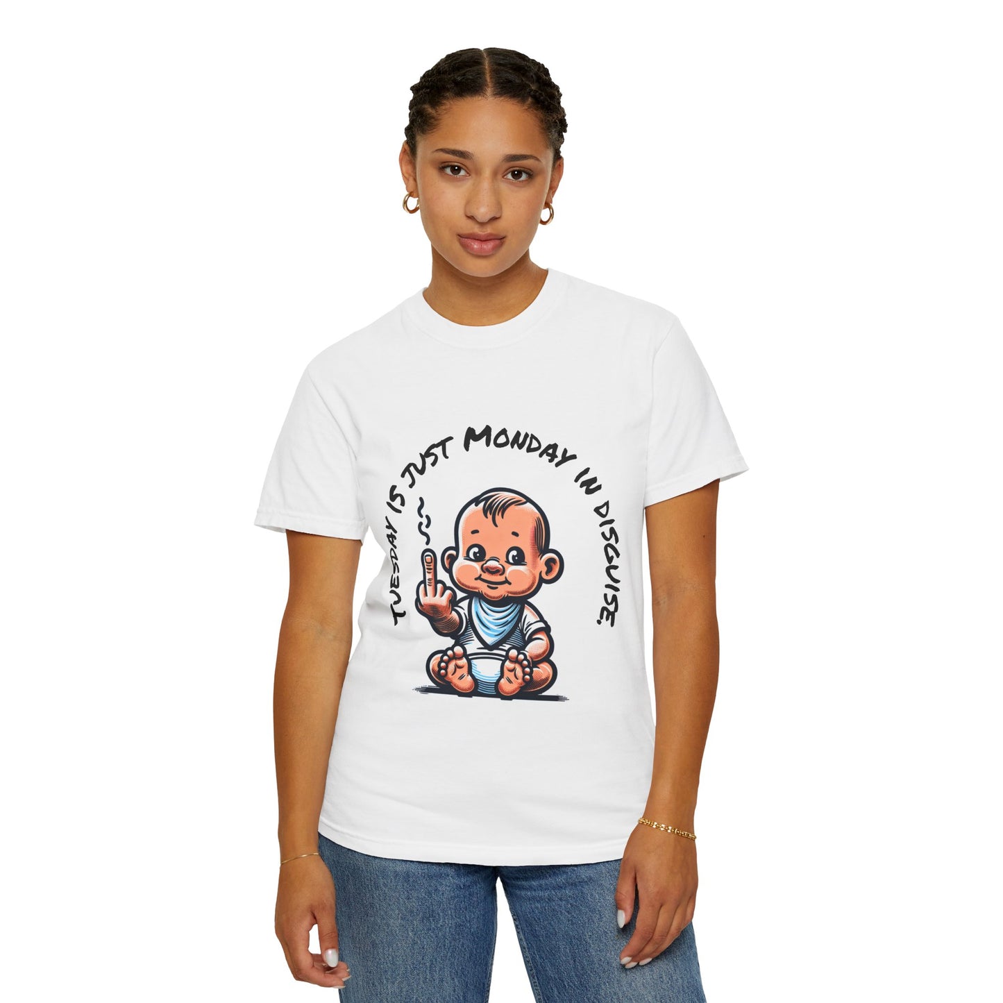 Funny Unisex Garment-Dyed T-Shirt - "Tuesday is Just Monday in Disguise"