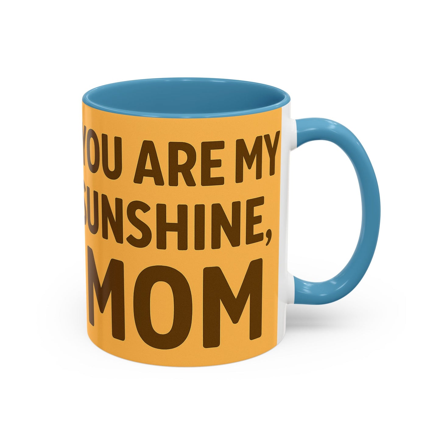 You Are My Sunshine Mug - Heartwarming Floral Coffee Mug for Moms