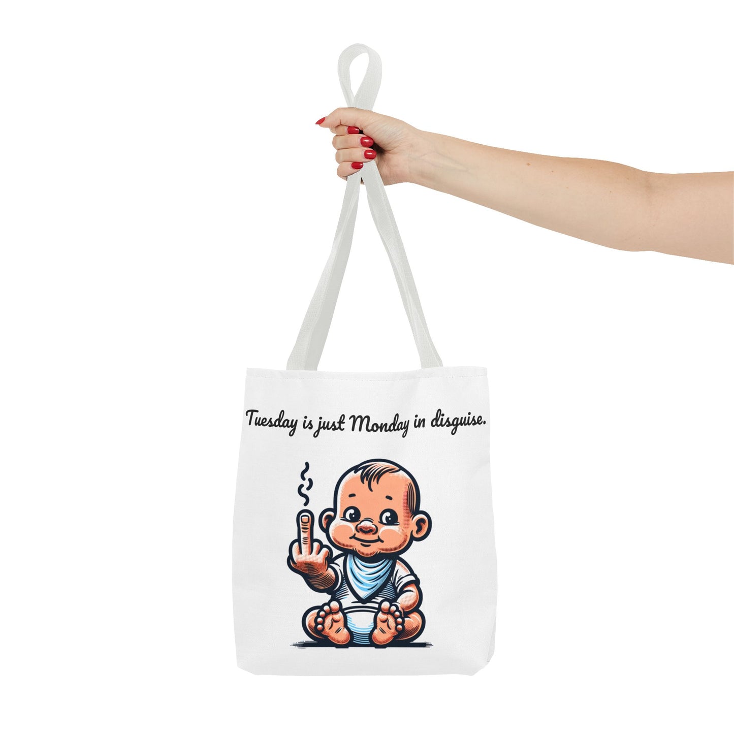 Funny Baby Tote Bag - "Tuesday is Just Monday in Disguise"