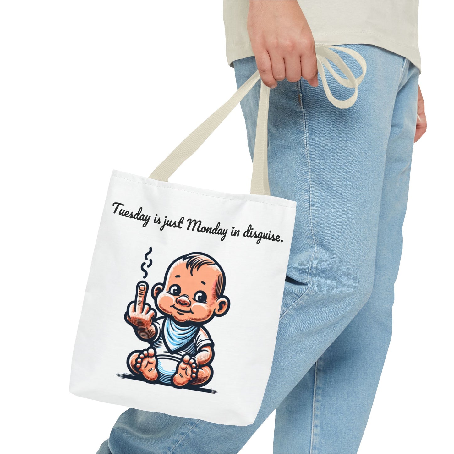 Funny Baby Tote Bag - "Tuesday is Just Monday in Disguise"