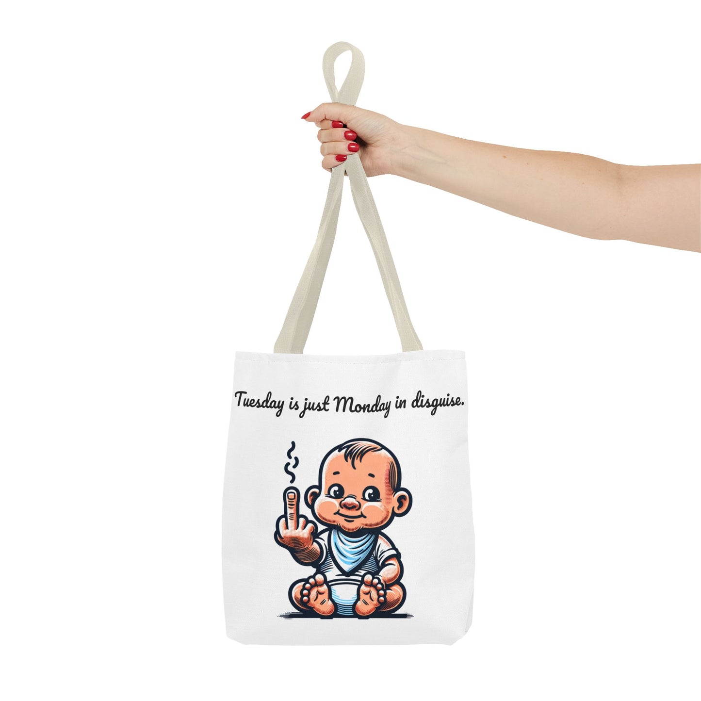 Funny Baby Tote Bag - "Tuesday is Just Monday in Disguise"