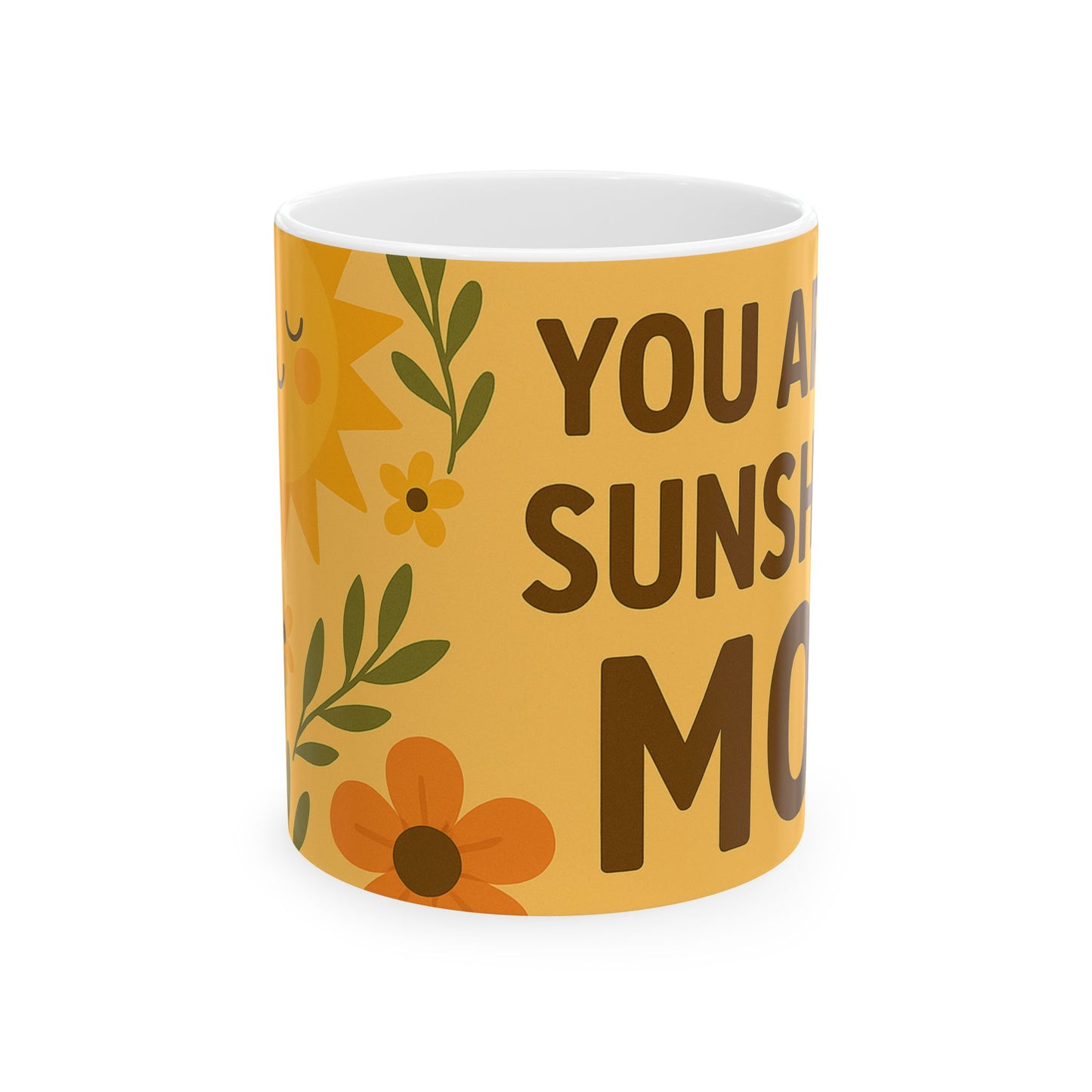 You Are My Sunshine Ceramic Mug - Floral Mom Gift for Mother's Day