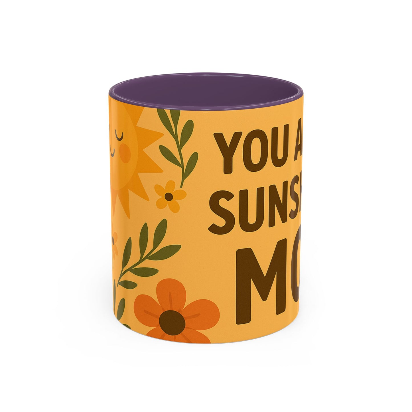 You Are My Sunshine Mug - Heartwarming Floral Coffee Mug for Moms