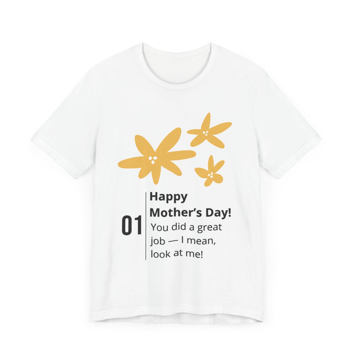 Mother's Day Unisex Tee - Celebrate Moms with a Fun Floral Design