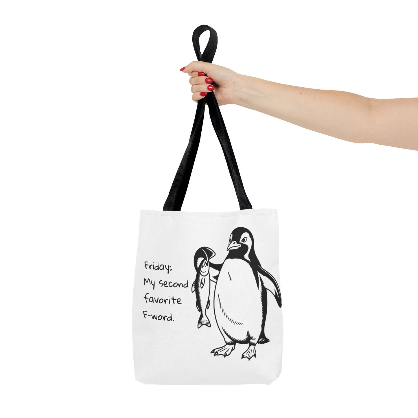 Funny Penguin Tote Bag - Friday: My Second Favorite F-Word