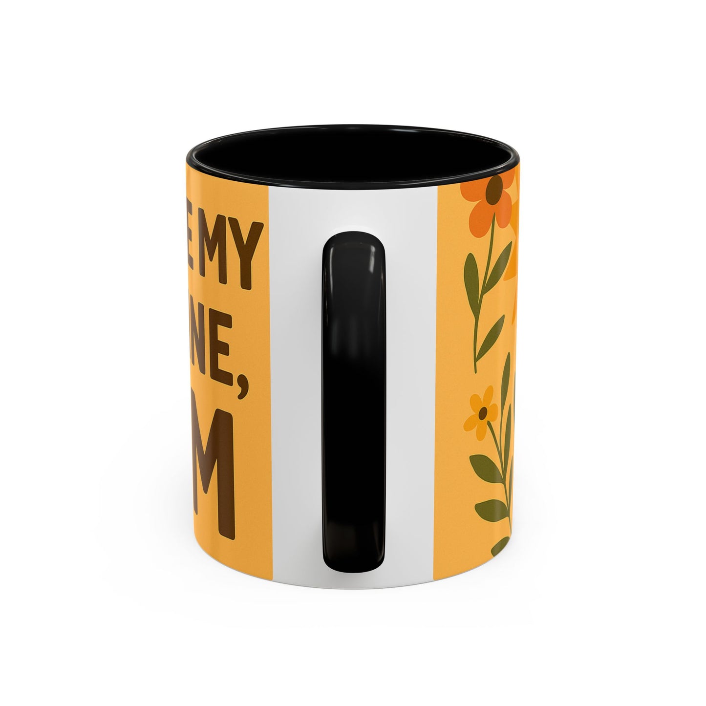 You Are My Sunshine Mug - Heartwarming Floral Coffee Mug for Moms