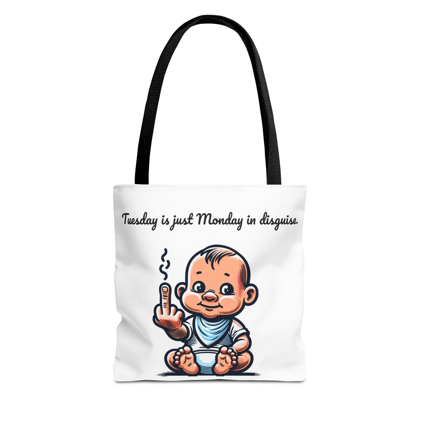 Funny Baby Tote Bag - "Tuesday is Just Monday in Disguise"