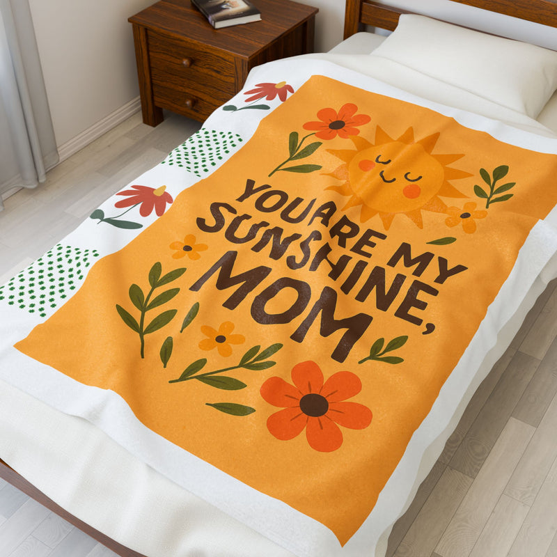 Cozy Velveteen Plush Blanket - "You Are My Sunshine, Mom" Gift for Mother's Day