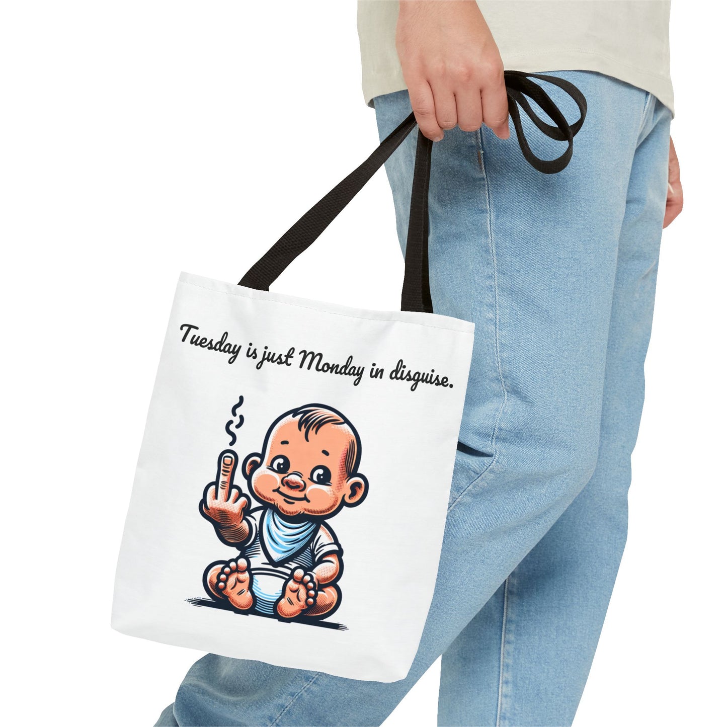 Funny Baby Tote Bag - "Tuesday is Just Monday in Disguise"
