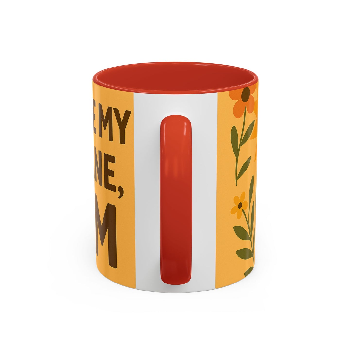 You Are My Sunshine Mug - Heartwarming Floral Coffee Mug for Moms