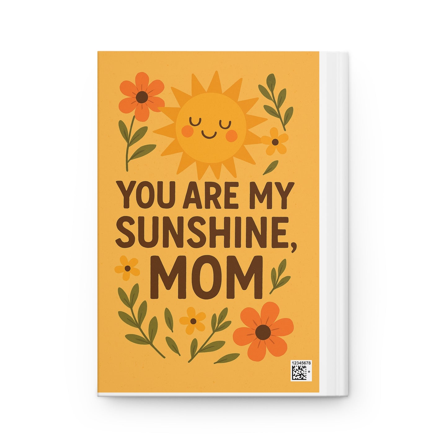 Sunshine Quote Hardcover Journal for Moms - Inspirational & Uplifting Gift