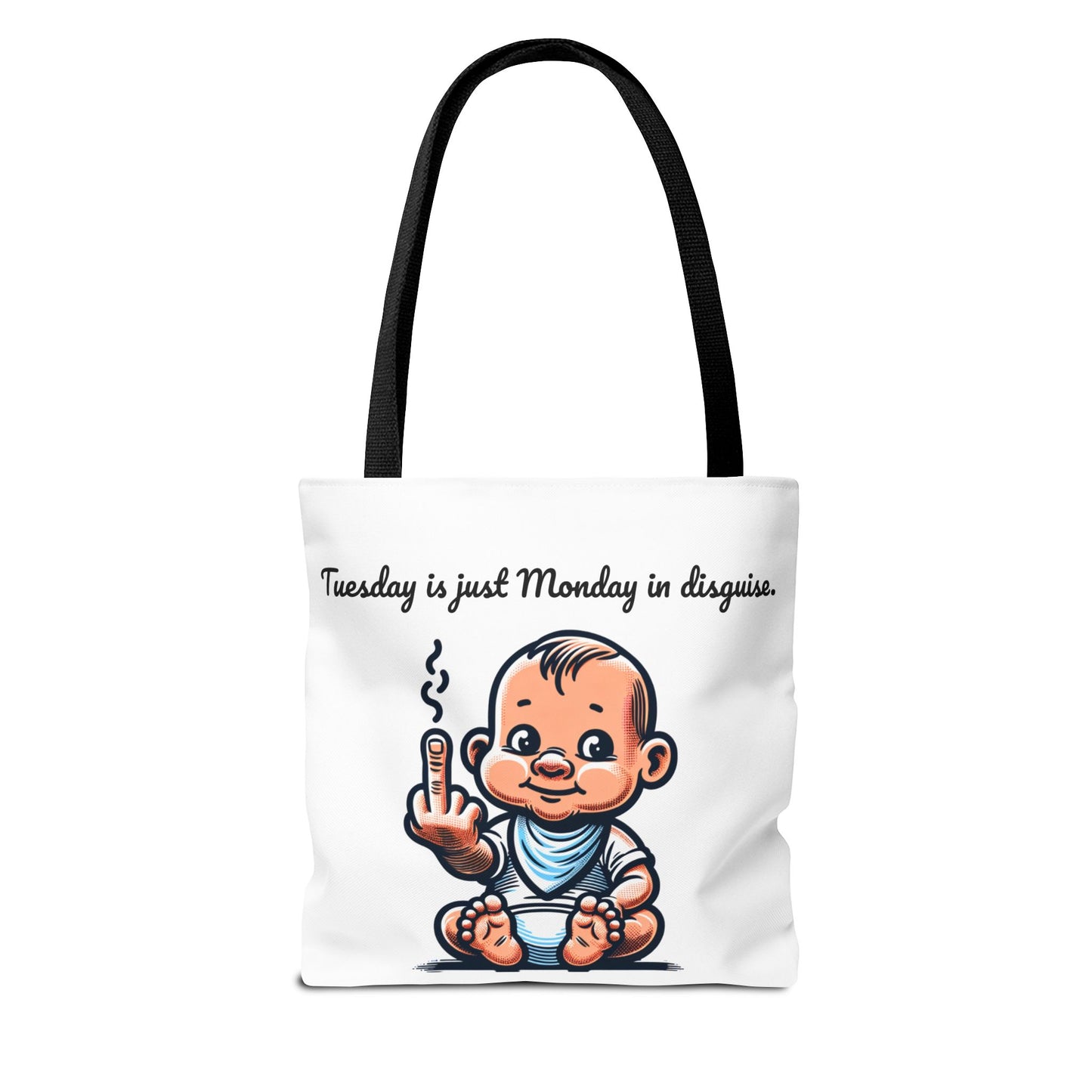 Funny Baby Tote Bag - "Tuesday is Just Monday in Disguise"