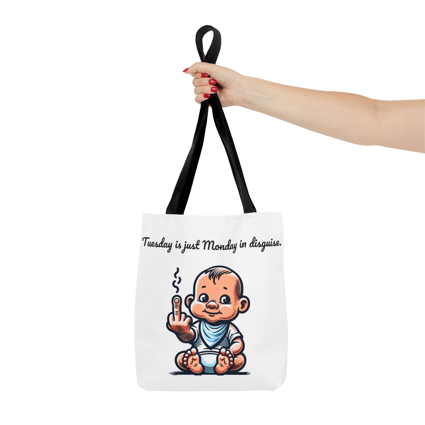 Funny Baby Tote Bag - "Tuesday is Just Monday in Disguise"