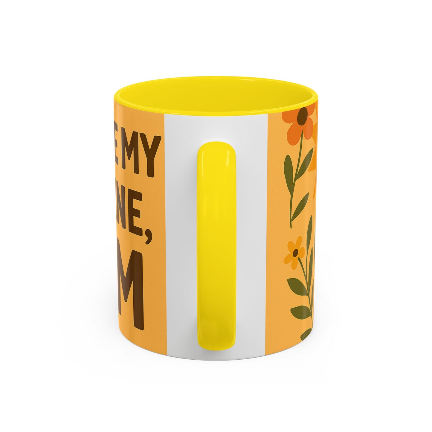You Are My Sunshine Mug - Heartwarming Floral Coffee Mug for Moms
